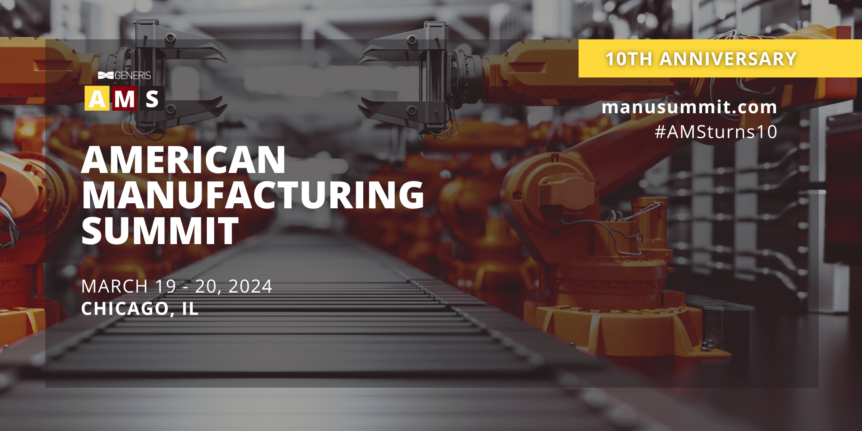 AMS 2024 Main Banner American Manufacturing Summit   AMS 2024 Main Banner 862x431 